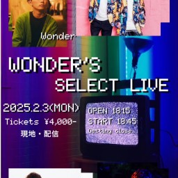 "WONDER’S SELECT LIVE"【Wonder】