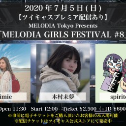 MELODIA Tokyo Pre.『GIRLS FES』