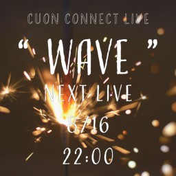 Cuon Connect Live「WAVE」vol.18