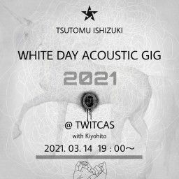 TSUTOMU ISHIZUKI WHITE DAY ACOUSTIC GIG