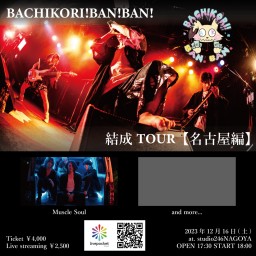 BACHIKORI！BAN！BAN！結成TOUR【名古屋編】