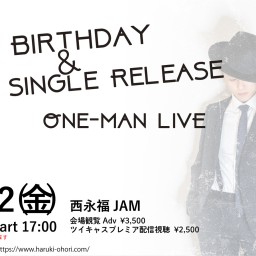 Birthday&7thSingleReleaseOne-man