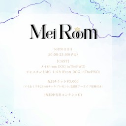 5/28(SUN)『Mei Room』