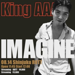 King AAA "IMAGINE"