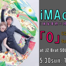 iMAcoco 「０」リリースSpecial Live!!