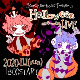 Ma:rchen-holic* Halloween LIVE