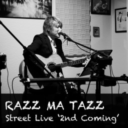 RAZZ MA TAZZ ストリート・ライブ