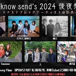 24/10/25『I know send's!? 2024 後夜祭』