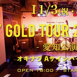 STAY GOLD TOUR 2022 Ver'2.0-愛知-