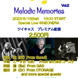 OTONAGE Presents Melodic Memories Vol.2 @Special LIVE ＠Neonera