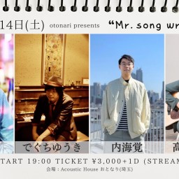 2024.9.14(土)otonari presents「Mr. song writing man」