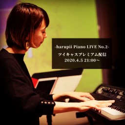 harupii PIANO LIVE No.2