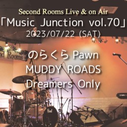 7/22夜「Music Junction vol.70」