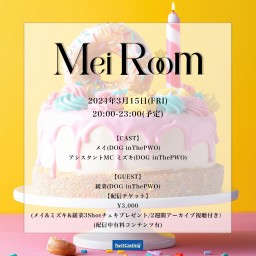 3/15(FRI)『Mei Room』