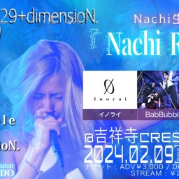 2/9(金) Nachi生誕【Nachi ROCK】