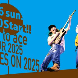 【ライブ配信】2025/3/16 face to ace TOUR 2025『LIVE GOES ON 2025』