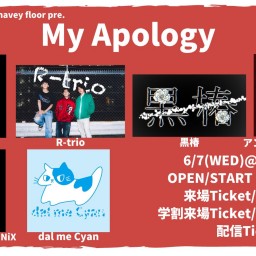 6/7『My Apology』