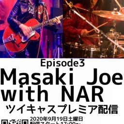 Masaki Joe with NAR Episode3