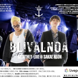 BLIVALNOA 〜Monthly Live 2024〜 in SAKAE NEON