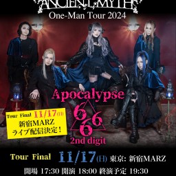 ANCIENT MYTH One-man Tour「Apocalypse666 2nd digit」11/17(日) 配信