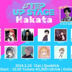 STEP UP STAGE -Hakata-【0】