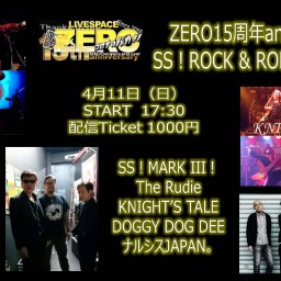 ZERO15周年 SS！ROCK & ROLL Special！