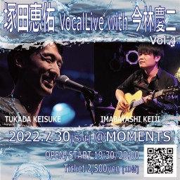 塚田恵祐 Vocal Live with 今林慶二 vol.4