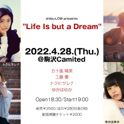 『Life Is but a Dream』