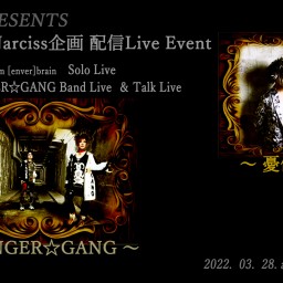 Narciss PRESENTS Live ～DANGER☆GANG～憂佑～