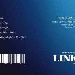 DY CUBE presents 「 LINK vol.4 」