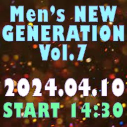 4/10│Men’s NEW GENERATION Vol.7