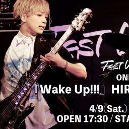 『Wake Up!!!』HIRO's day