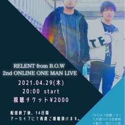 RELENT 2nd オンラインワンマンライブ