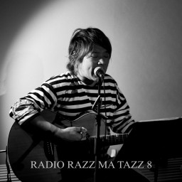 ラジオRAZZ MA TAZZ Vol.8
