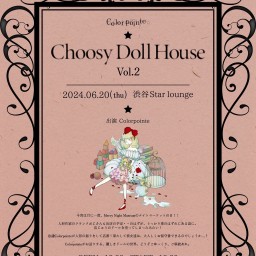 Choosy Doll House Vol.2