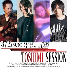 3/2 -TOSHIMI SESSION-