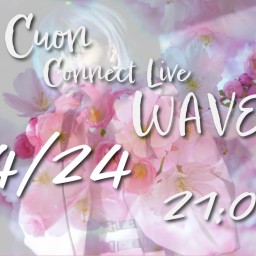 Cuon Connect Live "WAVE"vol.37