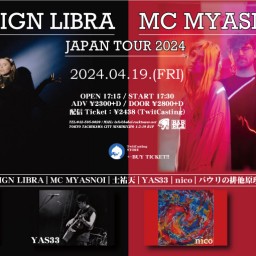 4/19 SIGNCIBRA / MC MYASNOI JAPAN TOUR 2024