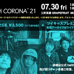 東京60WATTS『LIVE WITH CORONA ’21』