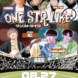 8/27 ONE STR LIKE in 名古屋