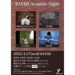 4/27 BAYSIS Acoustic Night