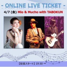 4/7 Mio & Mucho with TABOKUN