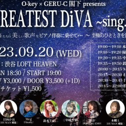 O-key × GERU-C閣下 presents “GREATEST DiVA"~sing.14~