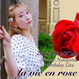 中嶋元美1st Birthday Live 『la vie en rose』