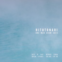 HITOTONARI ONE MAN LIVE〜TOGASUMI TOUR 2023〜