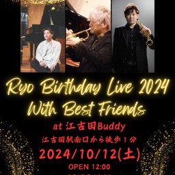 Ryo Birthday Live 2024 With Best Friends at 江古田Buddy