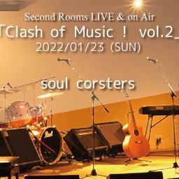 1/23夜 「Clash of Music！ vol.2」