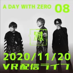 「A DAY WITH ZERO Vol.8」