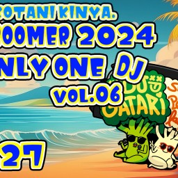 LIVE BOOMER OnlyOne DJ “24→25” vol.6