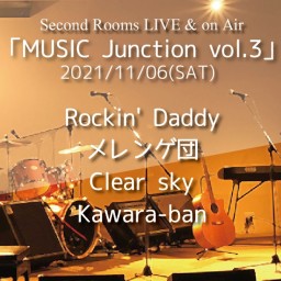 11/6夜 「MUSIC Junction vol.3」